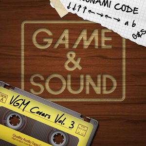 Game & Sound: VGM Covers, Vol. 3