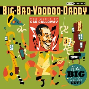 Bild für 'How Big Can You Get?: The Music Of Cab Calloway'