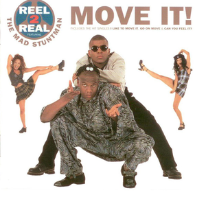 Reel 2 Real feat. The Mad Stuntman - Move It! - Zortam Music