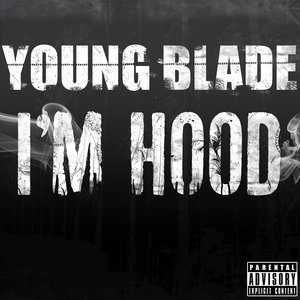 I'm Hood