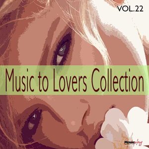 Music to Lovers Collection, Vol. 22