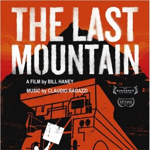 The Last Mountain (Original Film Soundtrack)