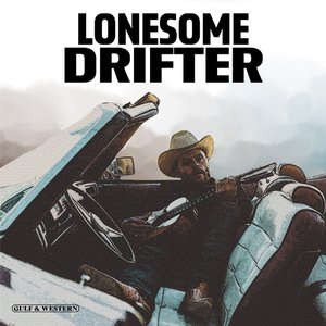 Lonesome Drifter