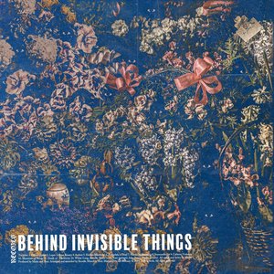 Behind Invisible Things