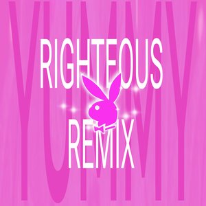 Yummy (Righteous Remix)