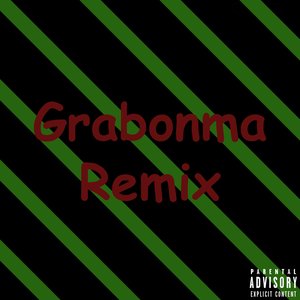 Grabonma (Remix)