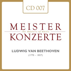 Meisterkonzerte: Ludwig van Beethoven