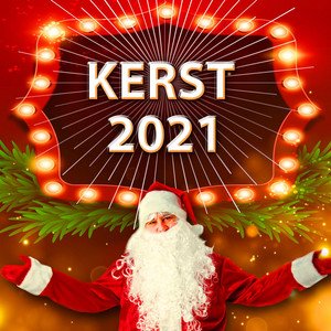 Kerst 2021 (All I Want For Christmas)