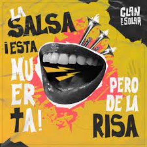 La Salsa Esta Muerta...Pero De La Risa