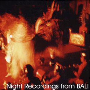 night recordings from Bali