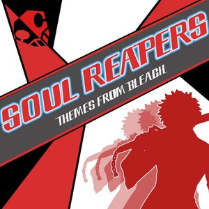 Soul Reapers - Themes from Bleach