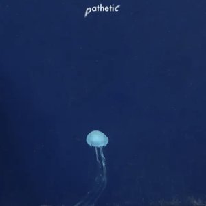 Pathetic - Single