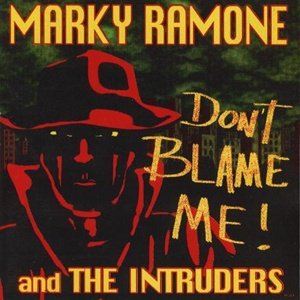 Don't Blame Me!