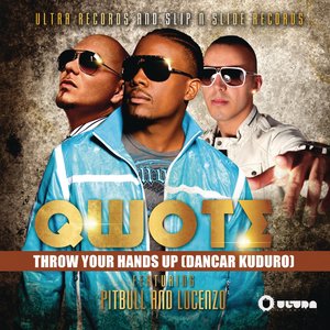Throw Your Hands Up (Dancar Kuduro) [Radio Edit] (feat. Pitbull & Lucenzo)