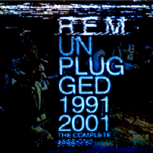 R.E.M. - Unplugged 1991 2001 The Complete Sessions - Zortam Music