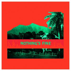Nothing's Fine