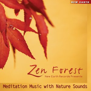 Image for 'Zen Forest - Meditation Music with Nature Sounds'