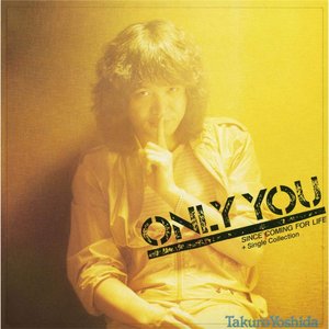 ONLY YOU since coming For life＋Single Collection