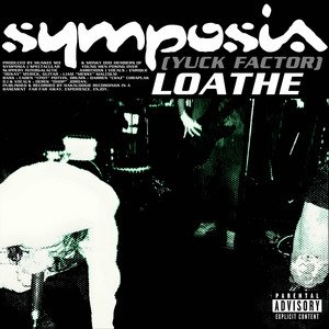 Loathe (Yuck Factor)