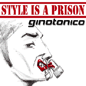 Style is a prison