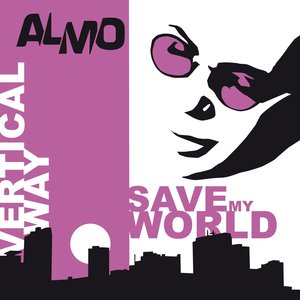 Vertical Way & Save My World - Single