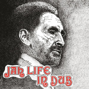 Jah Life in Dub cover