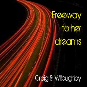 Freeway To Her Dreams