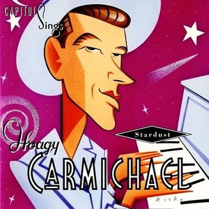 Capitol Sings Hoagy Carmichael: Stardust