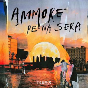 Ammore Pe Na Sera - Single