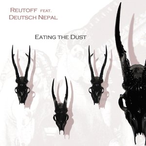 Eating the Dust (feat. Deutsch Nepal)