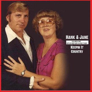 Hank and Jane Keepin' It Country