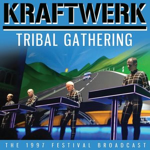 Tribal Gathering (The 1997 Festival Broadcast)