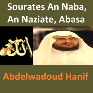 Sourates An Naba, An Naziate, Abasa (Quran - Coran - Islam)