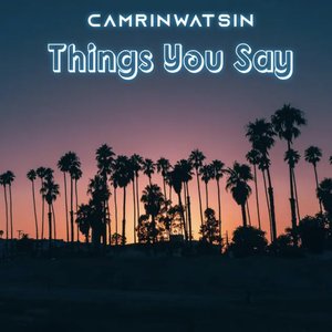 Things You Say - Single