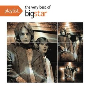 Playlist: The Very Best of Big Star