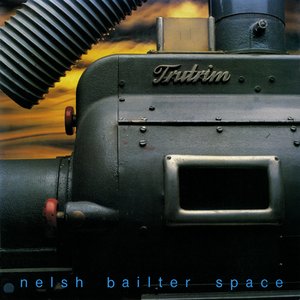 Nelsh Bailter Space