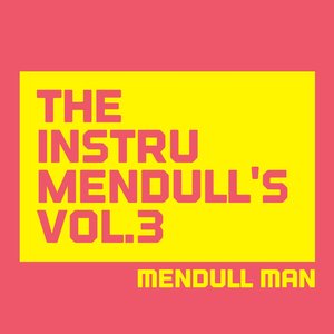 The Instrumendull's, Vol. 3 (Royalty Free Instrumental Music for Hip Hop Artists, Movie Soundtracks, and Multimedia Developers)