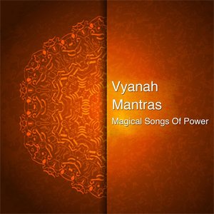 Mantras: Magical Songs of Power