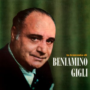 La Leggenda di Beniamino Gigli