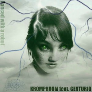 “Danced With a Robot (feat. Centurio) [Remixes] - EP”的封面