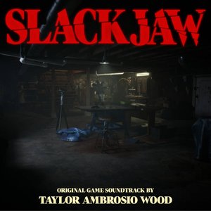 SLACKJAW (Original Game Soundtrack)
