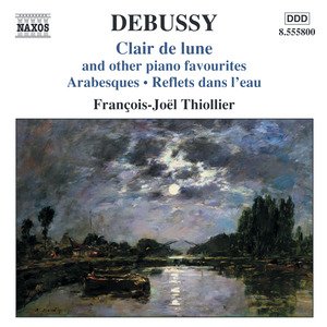 Debussy: Clair de Lune and Other Piano Favorites