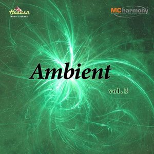 Heaven Music Library: Ambient, Vol. 3