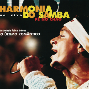 Harmonia do Samba - P� No Ch�o - Ao Vivo - Zortam Music