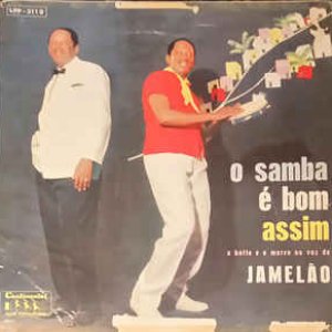 O Samba É Bom Assim (A Boite E O Morro Na Voz De Jamelão)