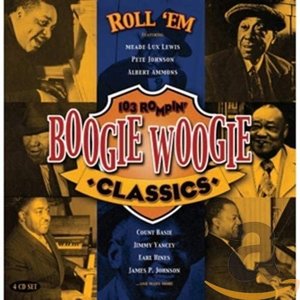 Roll 'Em - 103 Rompin' Boogie Woogie Classics