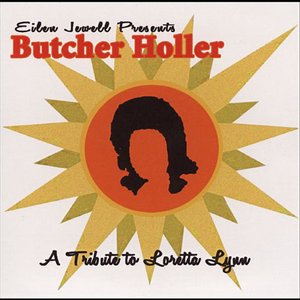 Butcher Holler (A Tribute To Loretta Lynn)