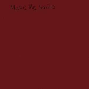 Make Me Smile - Single