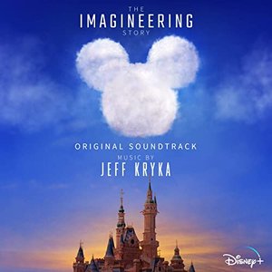The Imagineering Story (Original Soundtrack)