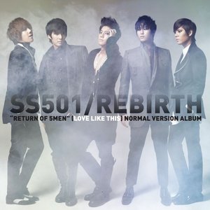 SS501 / Rebirth